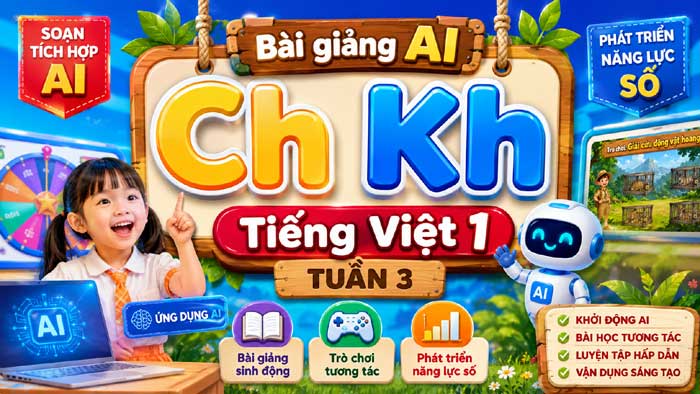 Ch Kh - Bài giảng Tiếng Việt 1 tuần 3 - Biến hoạt động khởi động thành chuyến giải cứu rừng xanh